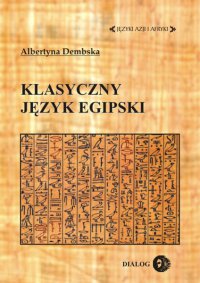 Klasyczny język egipski - Albertyna Dembska - ebook