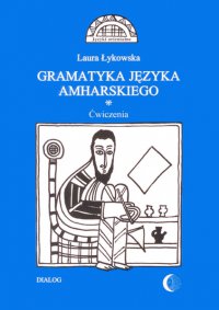 Gramatyka języka amharskiego. Ćwiczenia - Laura Łykowska - ebook