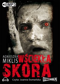 Wściekła skóra - Agnieszka Miklis - audiobook