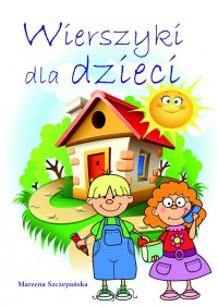 Wierszyki dla dzieci - Marzena Szczepańska - ebook