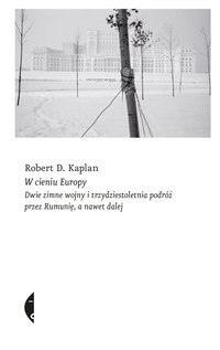 W cieniu Europy - Robert D. Kaplan - ebook