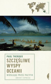 Szczęśliwe wyspy Oceanii - Paul Theroux - ebook