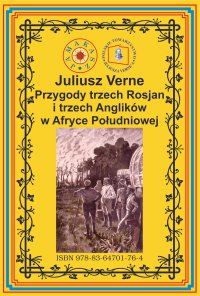 Przygody trzech Rosjan i trzech Anglików w Afryce Południowej - Juliusz Verne - ebook