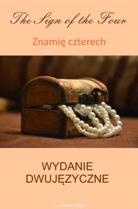 Znamię czterech. Wydanie dwujęzyczne angielsko-polskie - Arthur Conan Doyle - ebook