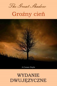 Groźny cień. Wydanie dwujęzyczne angielsko-polskie - Arthur Conan Doyle - ebook
