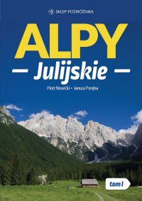 Alpy Julijskie. Tom I - Janusz Poręba - ebook