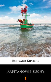 Kapitanowie zuchy - Rudyard Kipling - ebook