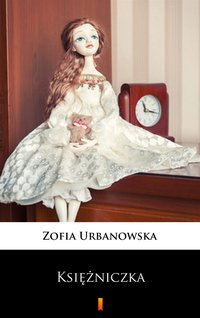 Księżniczka - Zofia Urbanowska - ebook