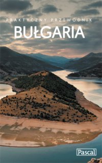 Bułgaria. Praktyczny przewodnik - Katarzyna Firlej Adamczak - ebook
