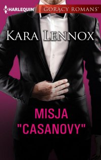 Misja „Casanovy” - Kara Lennox - ebook
