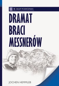 Dramat braci Messnerów - Jochen Hemmleb - ebook