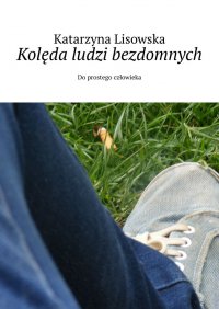 Kolęda ludzi bezdomnych - Katarzyna Lisowska - ebook