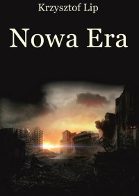 Nowa Era - Krzysztof Lip - ebook