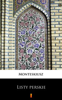 Listy perskie - Monteskiusz - ebook