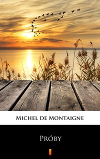 Próby - Michel de Montaigne - ebook