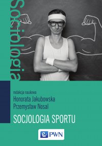 Socjologia sportu - Honorata Jakubowska - ebook