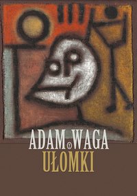 Ułomki - Adam Waga - ebook