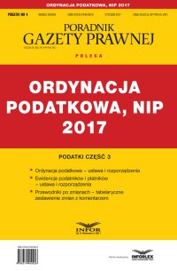 Podatki cz. 3 Ordynacja podatkowa, NIP 2017 - Opracowanie zbiorowe - ebook