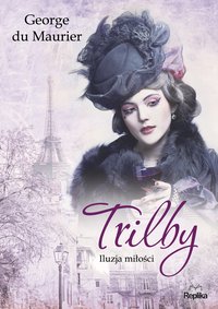 Trilby - George du Maurier - ebook