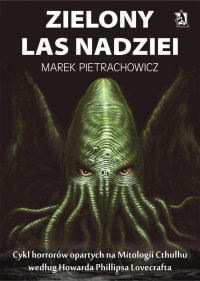 Zielony Las Nadziei - Marek Pietrachowicz - ebook