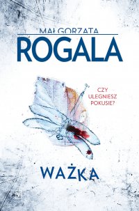 Ważka - Małgorzata Rogala - ebook