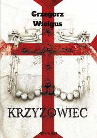 Krzyżowiec - Grzegorz Wielgus - ebook