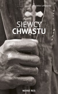 Siewcy chwastu - Wioletta Lekszycka - ebook