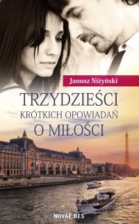 Trzydzieści krótkich opowiadań o miłości - Janusz Niżyński - ebook