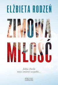 Zimowa miłość - Elżbieta Rodzeń - ebook