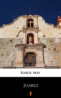 Leśna Różyczka. Juarez - Karol May - ebook