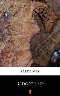 Leśna Różyczka. Radość i łzy - Karol May - ebook