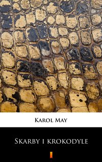 Leśna Różyczka. Skarby i krokodyle - Karol May - ebook