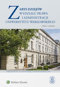 Zarys dziejów Wydziału Prawa i Administracji Uniwersytetu Warszawskiego - Grażyna Bałtruszajtys - ebook