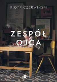 Zespół ojca - Piotr Czerwiński - ebook