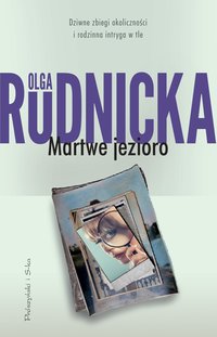 Martwe jezioro - Olga Rudnicka - ebook
