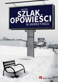 Opowieści w marketingu - Jacek Szlak - ebook