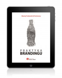 Praktyka brandingu - Maciej Tesławski - ebook