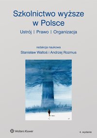Szkolnictwo wyższe w Polsce. Ustrój, prawo, organizacja - Stanisław Waltoś - ebook