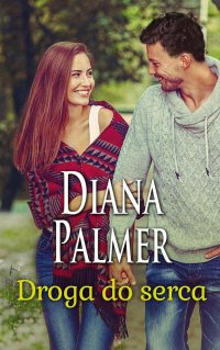 Droga do serca - Diana Palmer - ebook