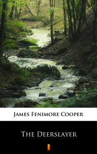 The Deerslayer - James Fenimore Cooper - ebook