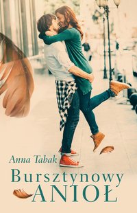 Bursztynowy Anioł - Anna Tabak - ebook