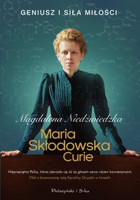 Maria Skłodowska-Curie - Magdalena Niedźwiedzka - ebook