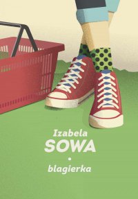 Blagierka - Izabela Sowa - ebook