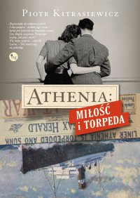 Athenia: Miłość i torpeda - Piotr Kitrasiewicz - ebook