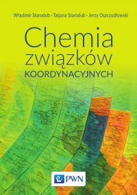 Chemia związków koordynacyjnych - Jerzy Oszczudłowski - ebook
