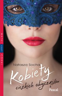 Kobiety ciężkich obyczajów - Natasza Socha - ebook