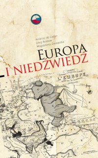 Europa i Niedźwiedź - Andrzej de Lazari - ebook
