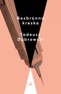 Bezbronna kreska - Tadeusz Dąbrowski - ebook