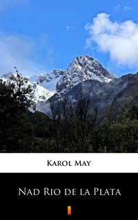 Nad Rio de la Plata - Karol May - ebook