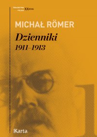 Dzienniki. 1911–1913. Tom 1 - Michał Romer - ebook